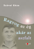 Ragyog az ég, akár az aszfalt (2014)