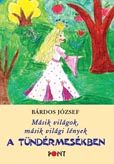 A klasszikus tündérmesék korszerűsége (2018)