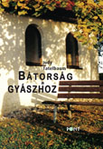 Bátorság a gyászhoz (2019)