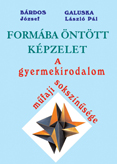 Formába öntött képzelet