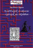 Kisebbségek és oktatás: cigányok az iskolában