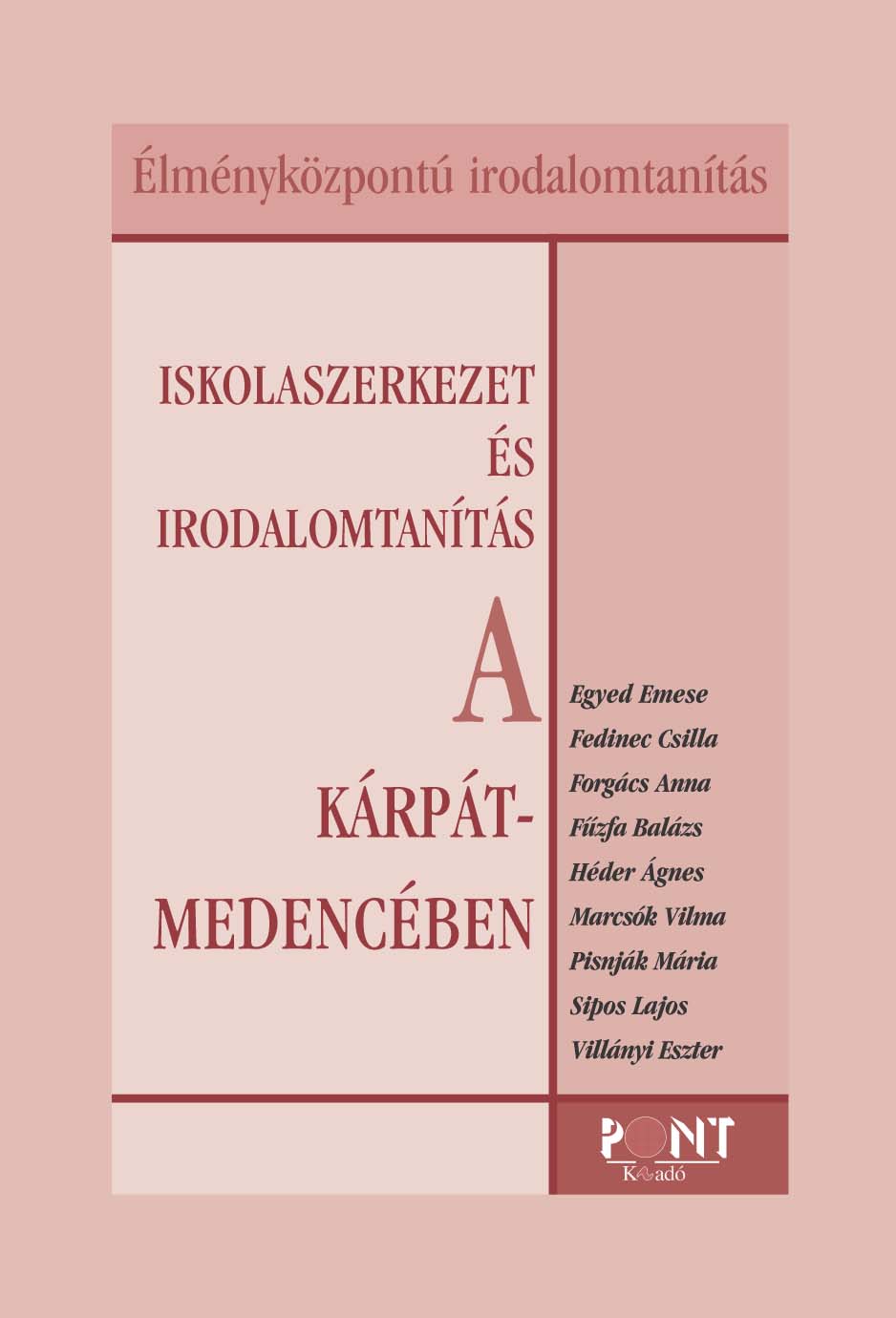 Iskolaszerkezet és irodalomtanítás a Kárpát-medenc