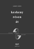Keskeny résen át