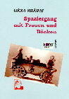 Spaziergang mit Frauen und Böcken