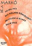 Feljegyzés egy boldog körtefáról